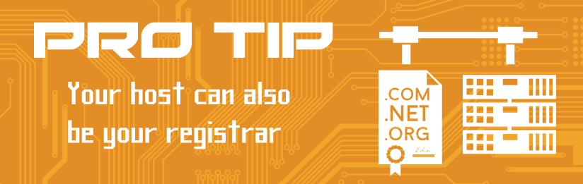 Pro Tip your host can also be your registrar